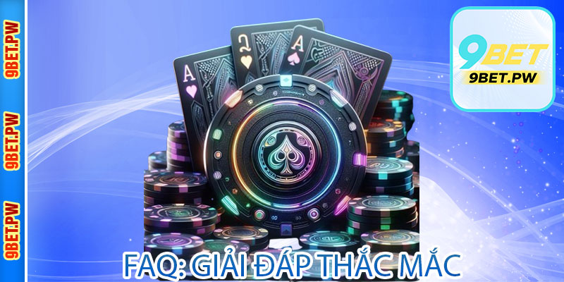 FAQ: Giải đáp thắc mắc